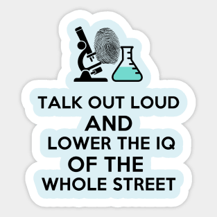 Lower The IQ Sticker